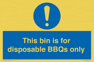 This bin is for disposable BBQs only